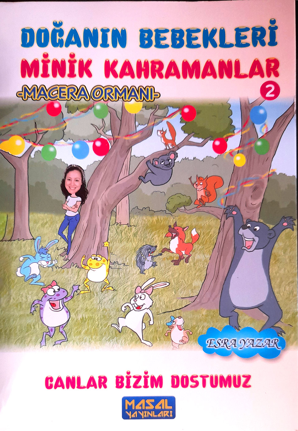 Macera Ormanı Doğanın Bebekleri