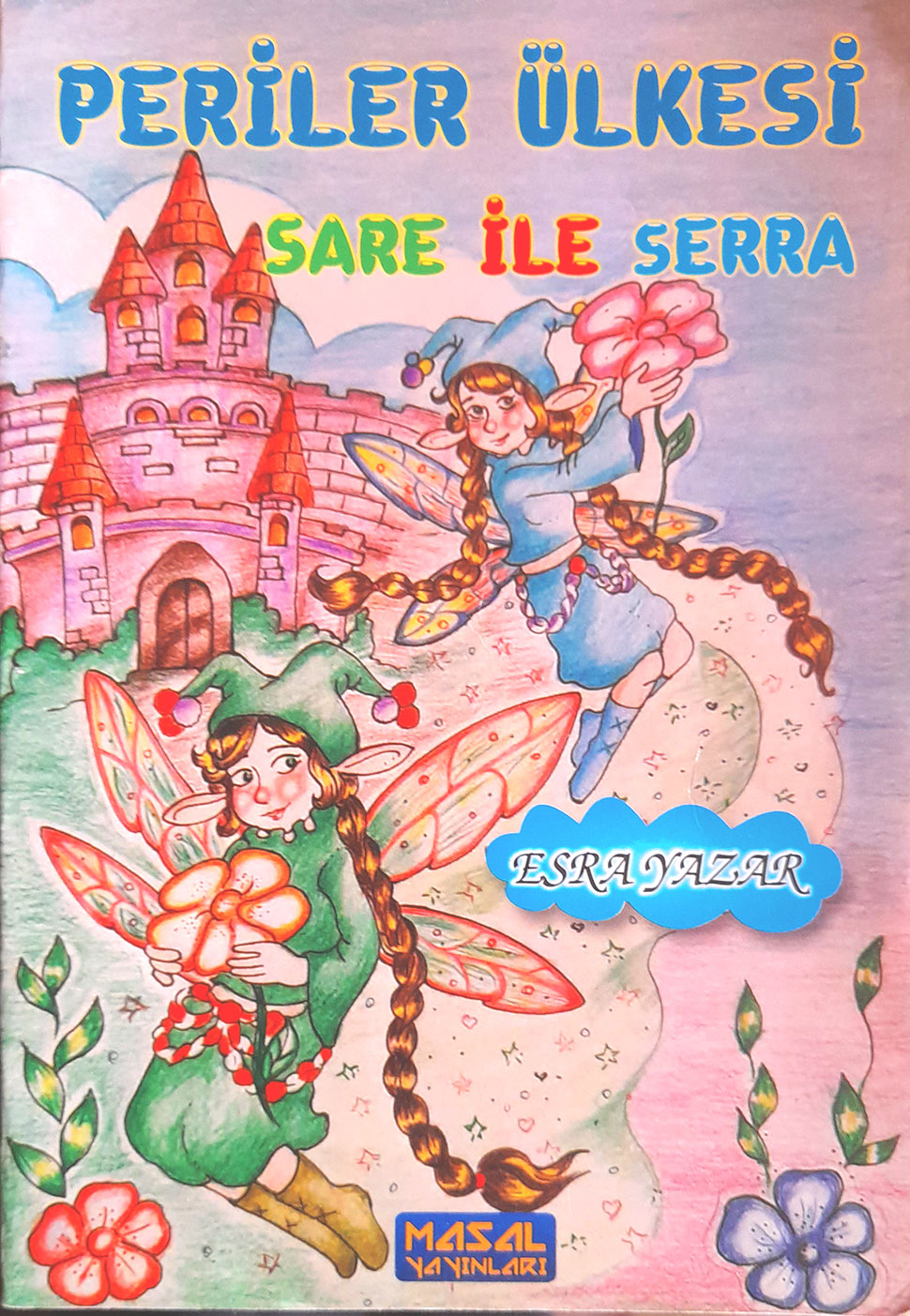 Periler Ükesi Sare ile Serra