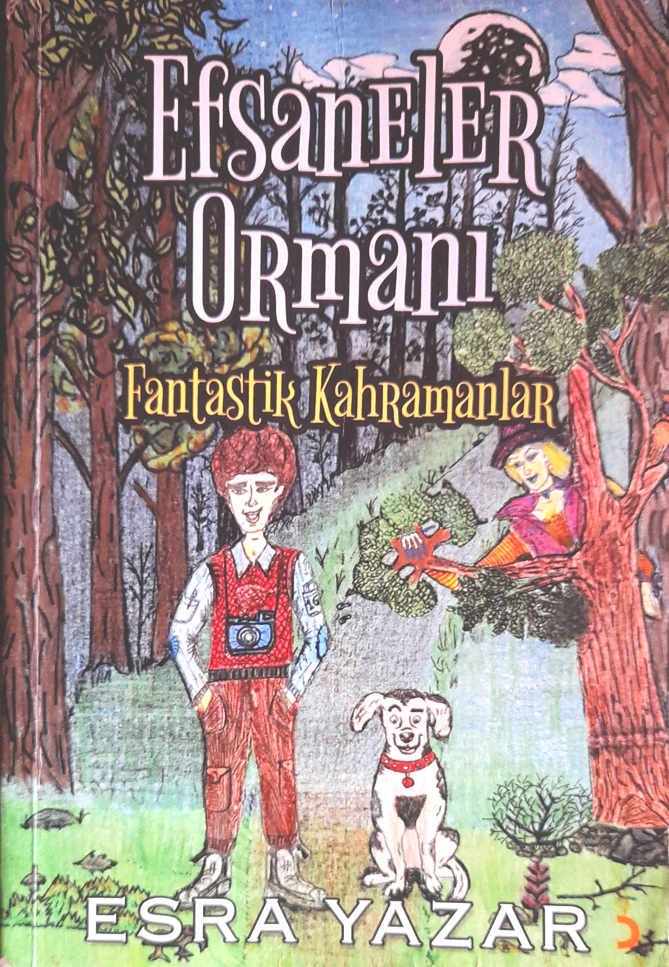 Efsaneler Ormanı Fantastik Kahramanlar